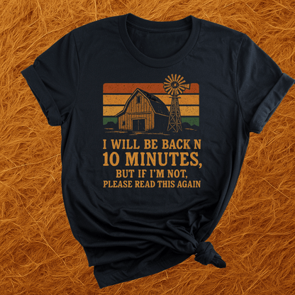 Be Back In 10 T-Shirt