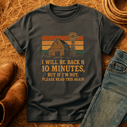 Be Back In 10 T-Shirt