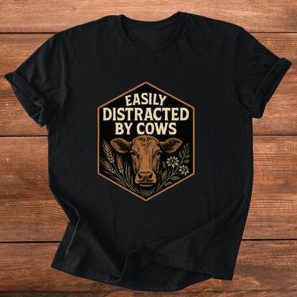 Easily Distracted By Cows T-Shirt
