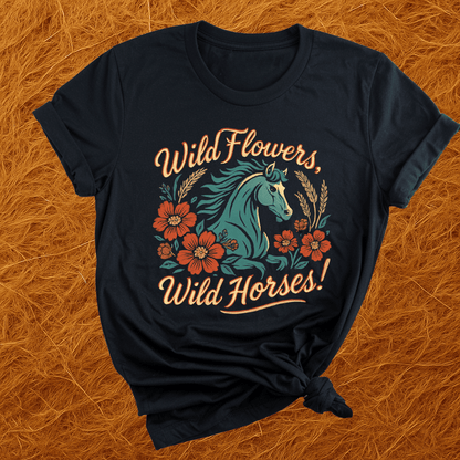 Wild Flowers, Wild Horses T-Shirt