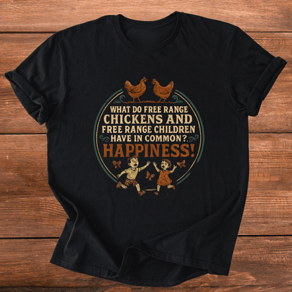 Free Range Happiness T-Shirt