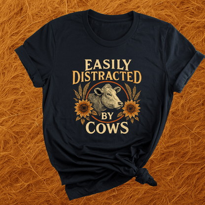 Easily Distracted By Cows T-Shirt