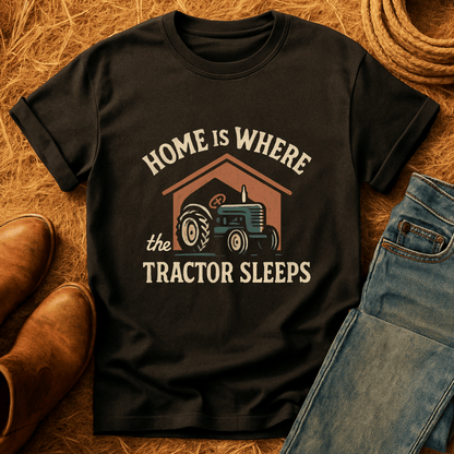 Where The Tractor Sleeps T-Shirt