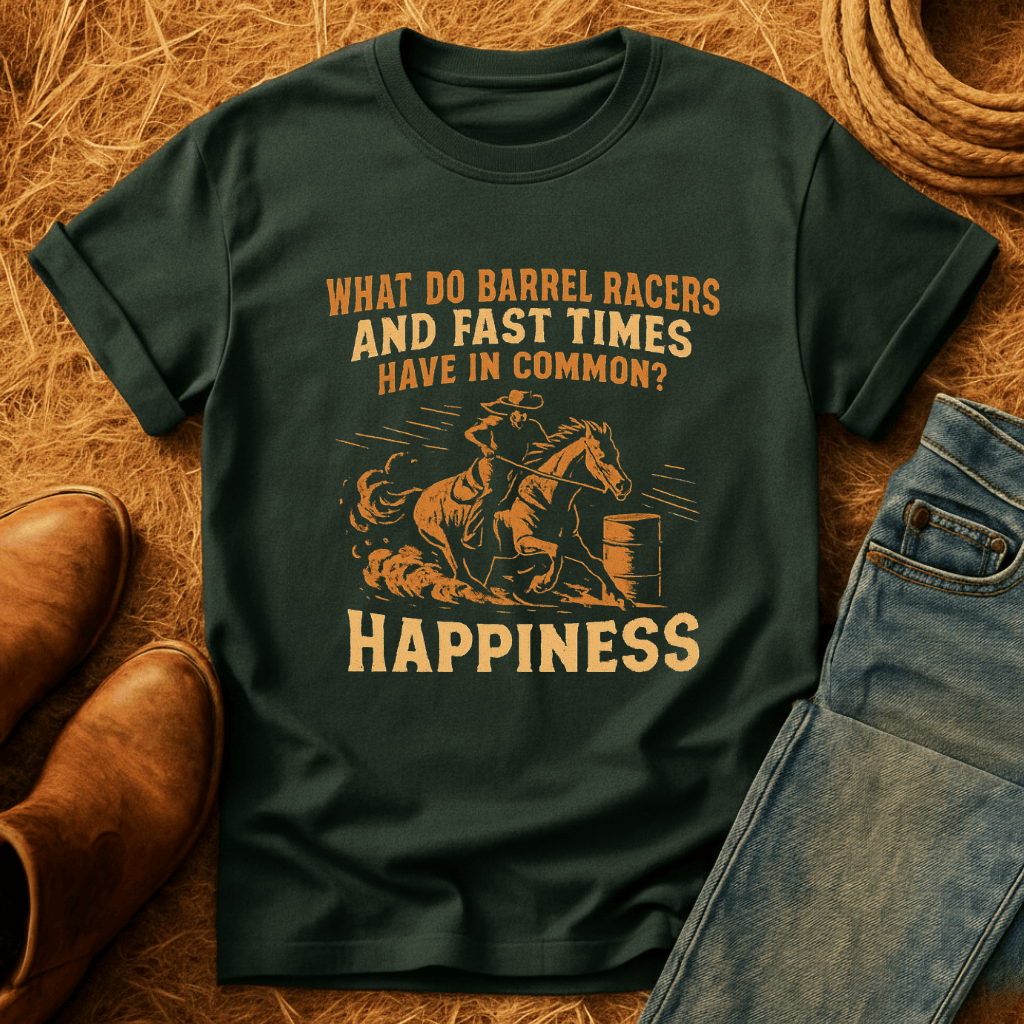 Barrel Racers And Fast Times T-Shirt