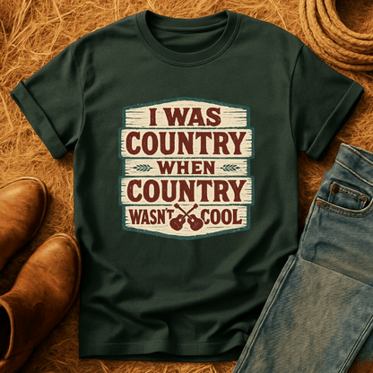 Country Before Cool T-Shirt