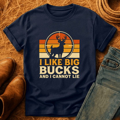 I Like Big Bucks T-Shirt