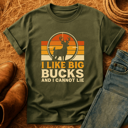 I Like Big Bucks T-Shirt