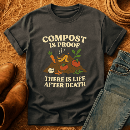 Compost Is Proof T-Shirt