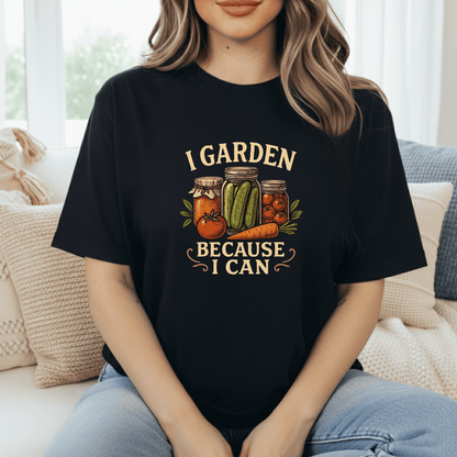 Because I Can T-Shirt