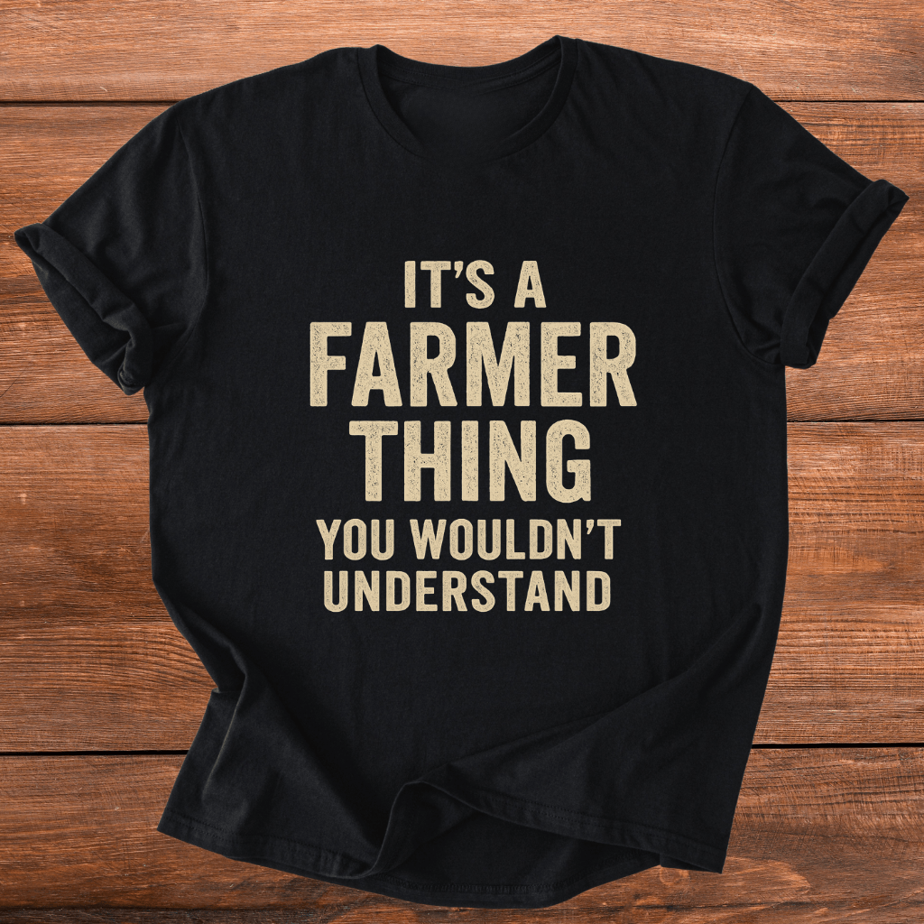 Its A Farmer Thing T-Shirt