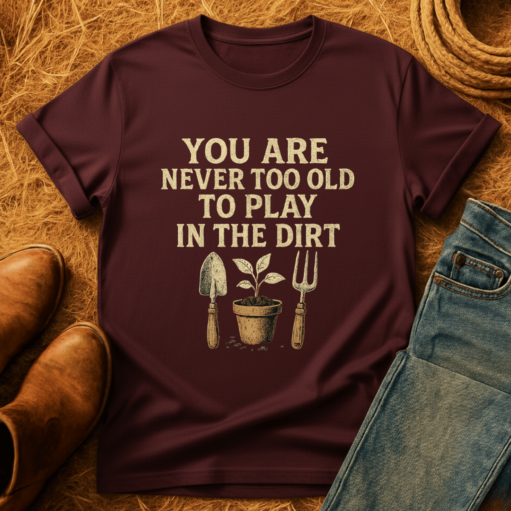 Never Too Old T-Shirt