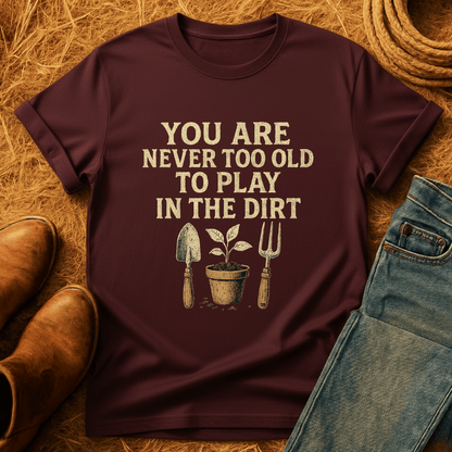 Never Too Old T-Shirt