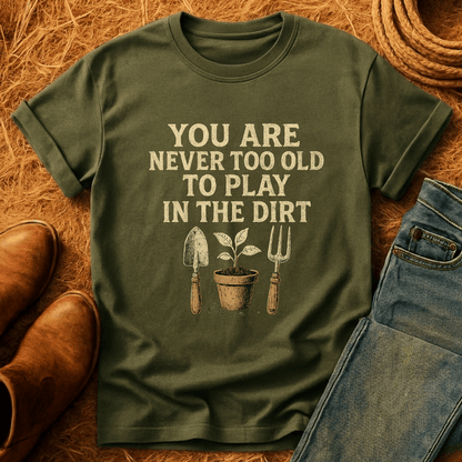 Never Too Old T-Shirt