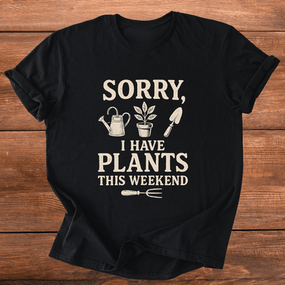 I Have Plants T-Shirt