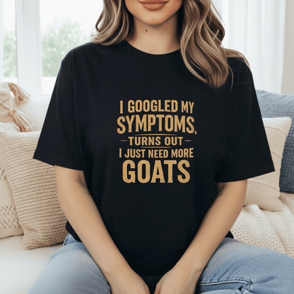 Symptoms Say More Goats T-Shirt