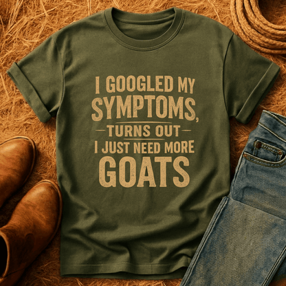 Symptoms Say More Goats T-Shirt