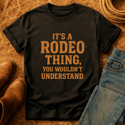 Its A Rodeo Thing T-Shirt