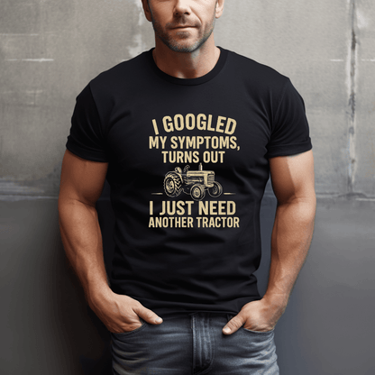 Just Need Another Tractor T-Shirt