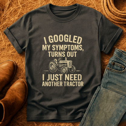 Just Need Another Tractor T-Shirt