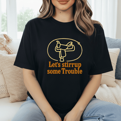 Stirrup Some Trouble T-Shirt