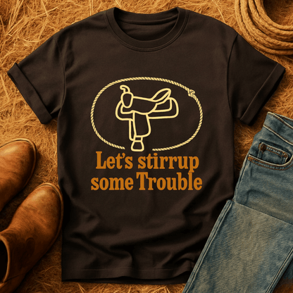 Stirrup Some Trouble T-Shirt