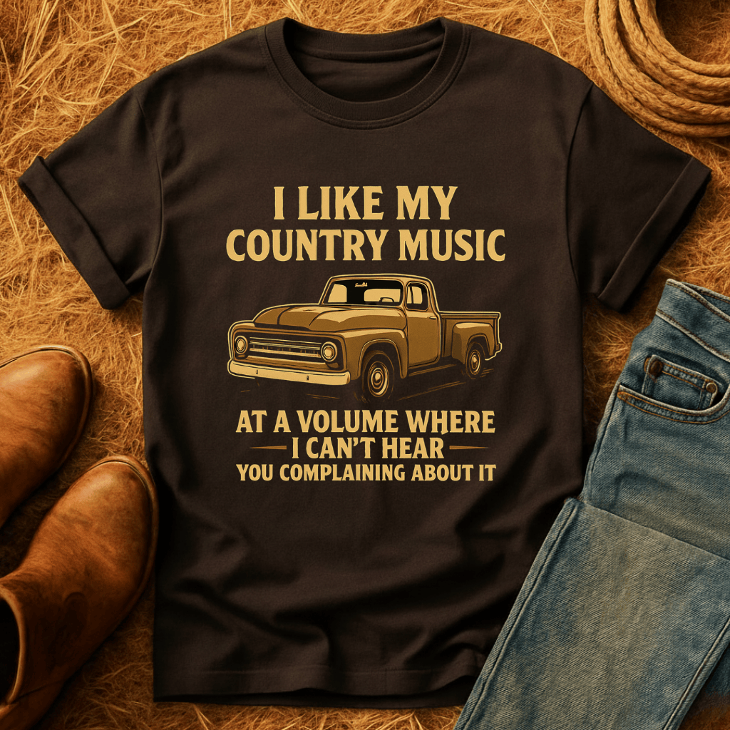 Cant Hear You Complaining T-Shirt