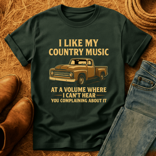 Cant Hear You Complaining T-Shirt