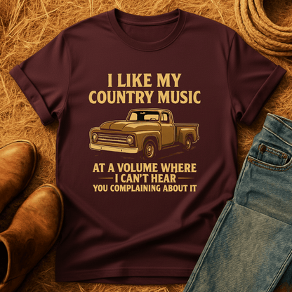 Cant Hear You Complaining T-Shirt