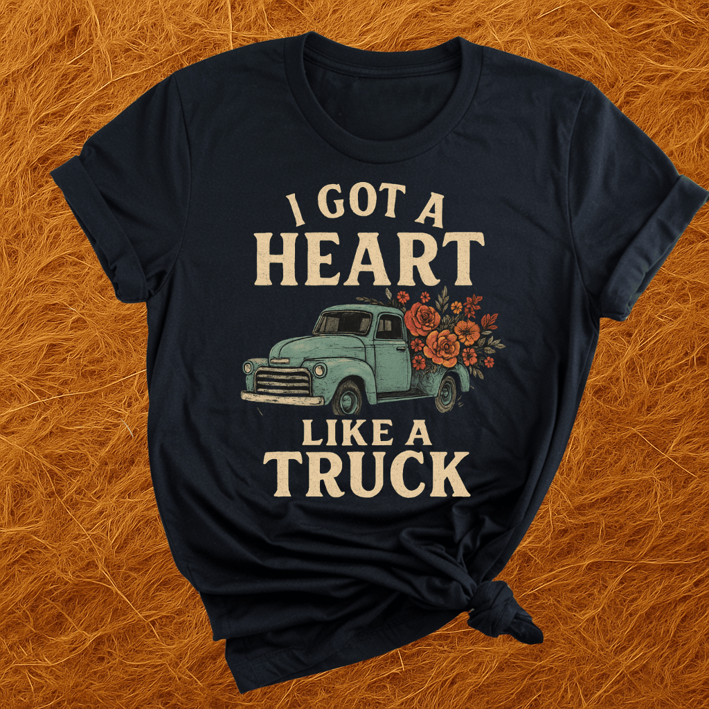 Heart Like A Truck T-Shirt