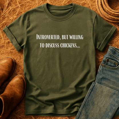 Willing To Discuss Chickens T-Shirt