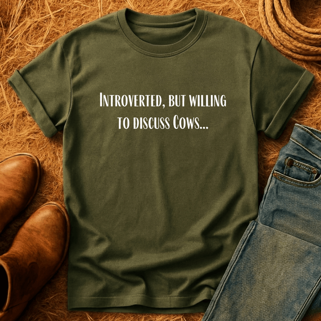 Willing To Discuss Cows T-Shirt
