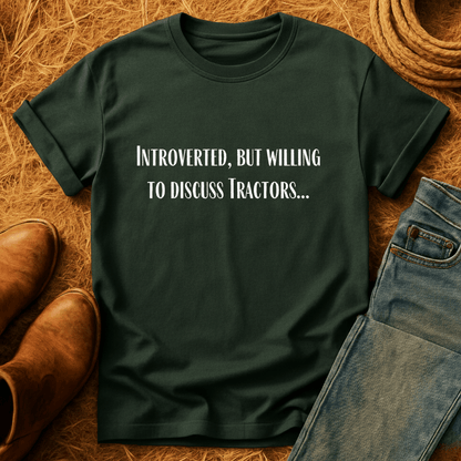 Willing To Discuss Tractors T-Shirt