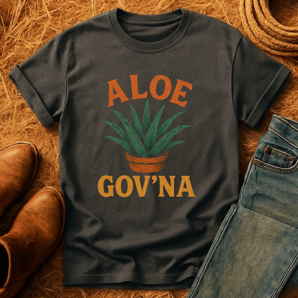 Aloe Guv'na T-Shirt