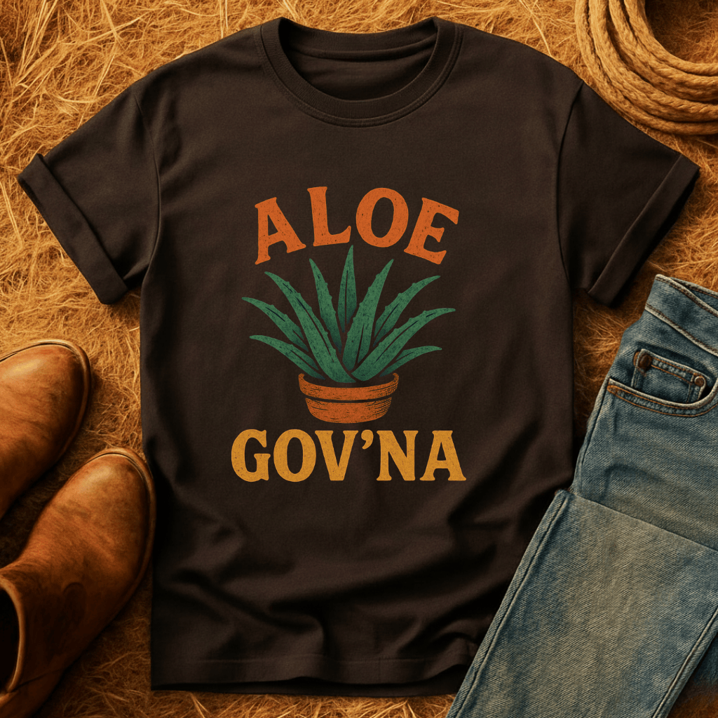 Aloe Guv'na T-Shirt