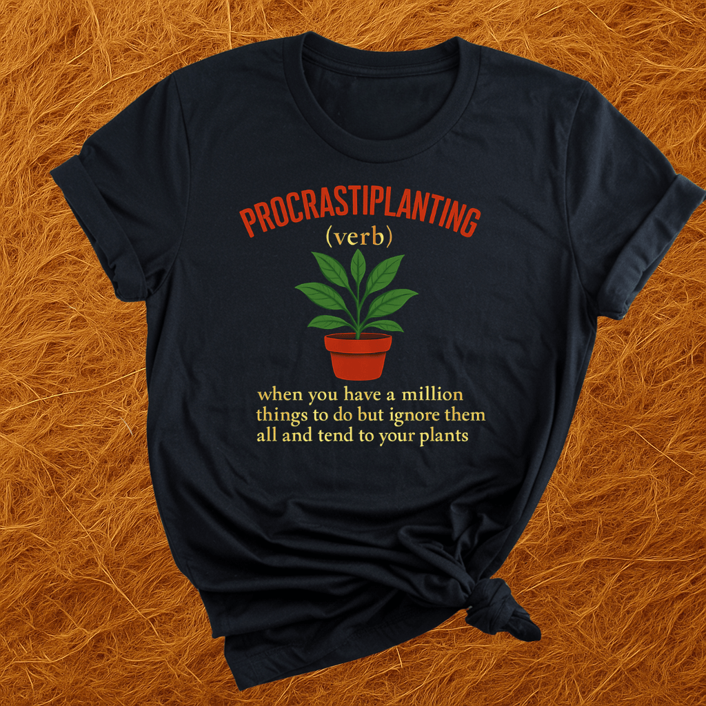 Procasti-Planting T-Shirt