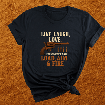 Load, Aim, Fire T-Shirt