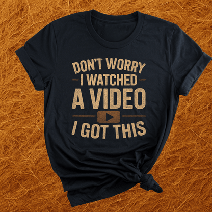 I Watched A Video T-Shirt