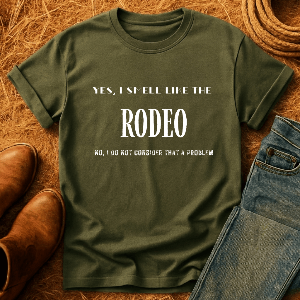 I Smell Like Rodeo T-Shirt