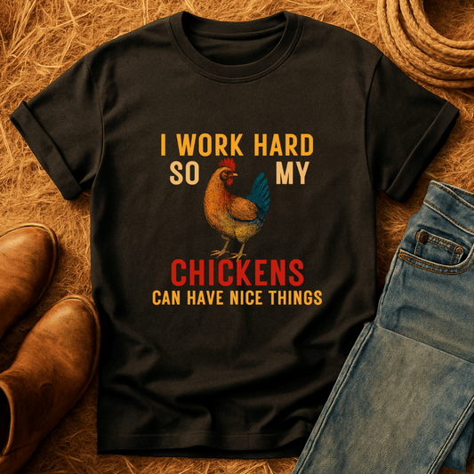 I Work For Chickens T-Shirt