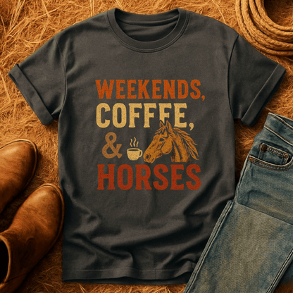 Weekends, Coffee & Horses T-Shirt