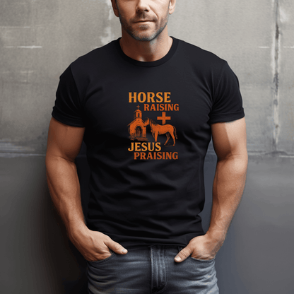 Horse Raising Jesus Praising T-Shirt