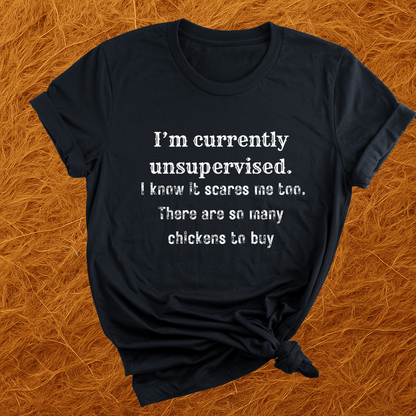 Unsupervised With Chickens T-Shirt