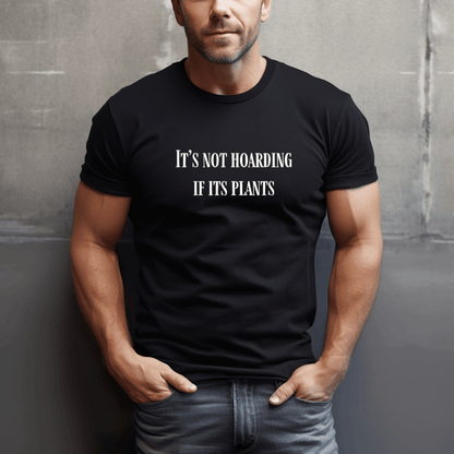 No Hoarding Just Plants T-Shirt