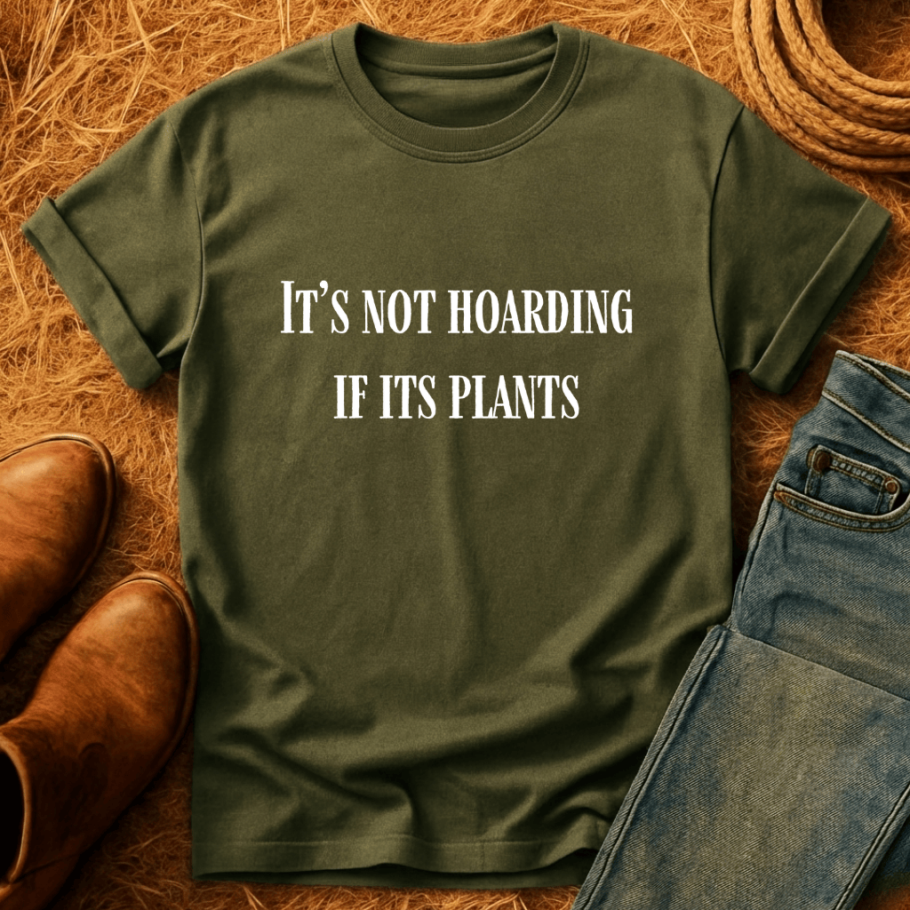 No Hoarding Just Plants T-Shirt