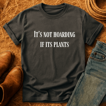 No Hoarding Just Plants T-Shirt