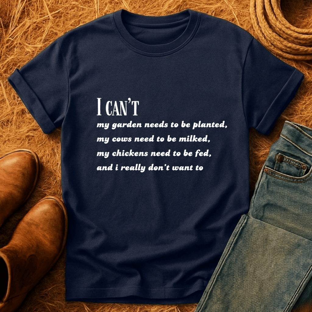 I Can't T-Shirt