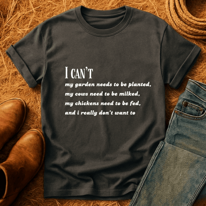 I Can't T-Shirt