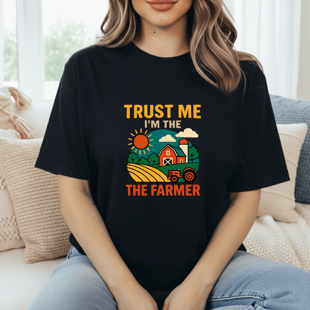 Trust The Farmer T-Shirt