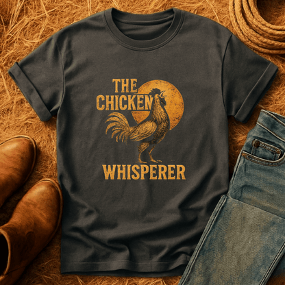 The Chicken WhispererT-Shirt