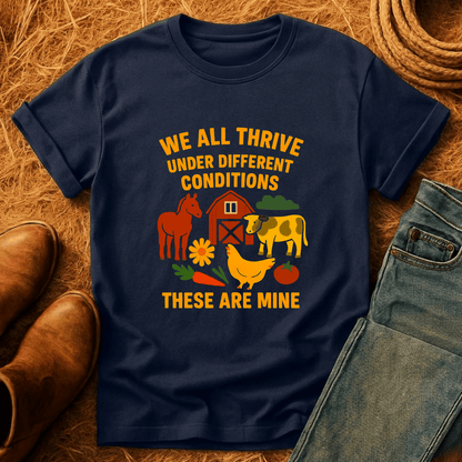 Thrive Under Different Conditions T-Shirt